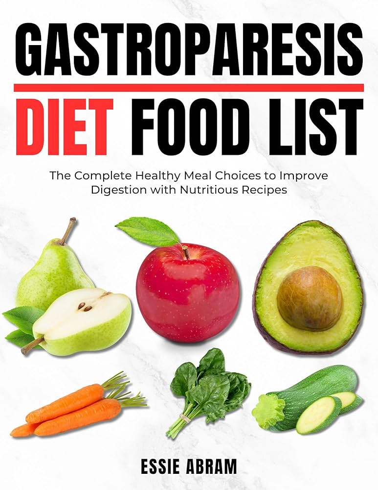 Essential Guide to a Gastroparesis Diet: Top Foods to Optimize Digestion in 2025